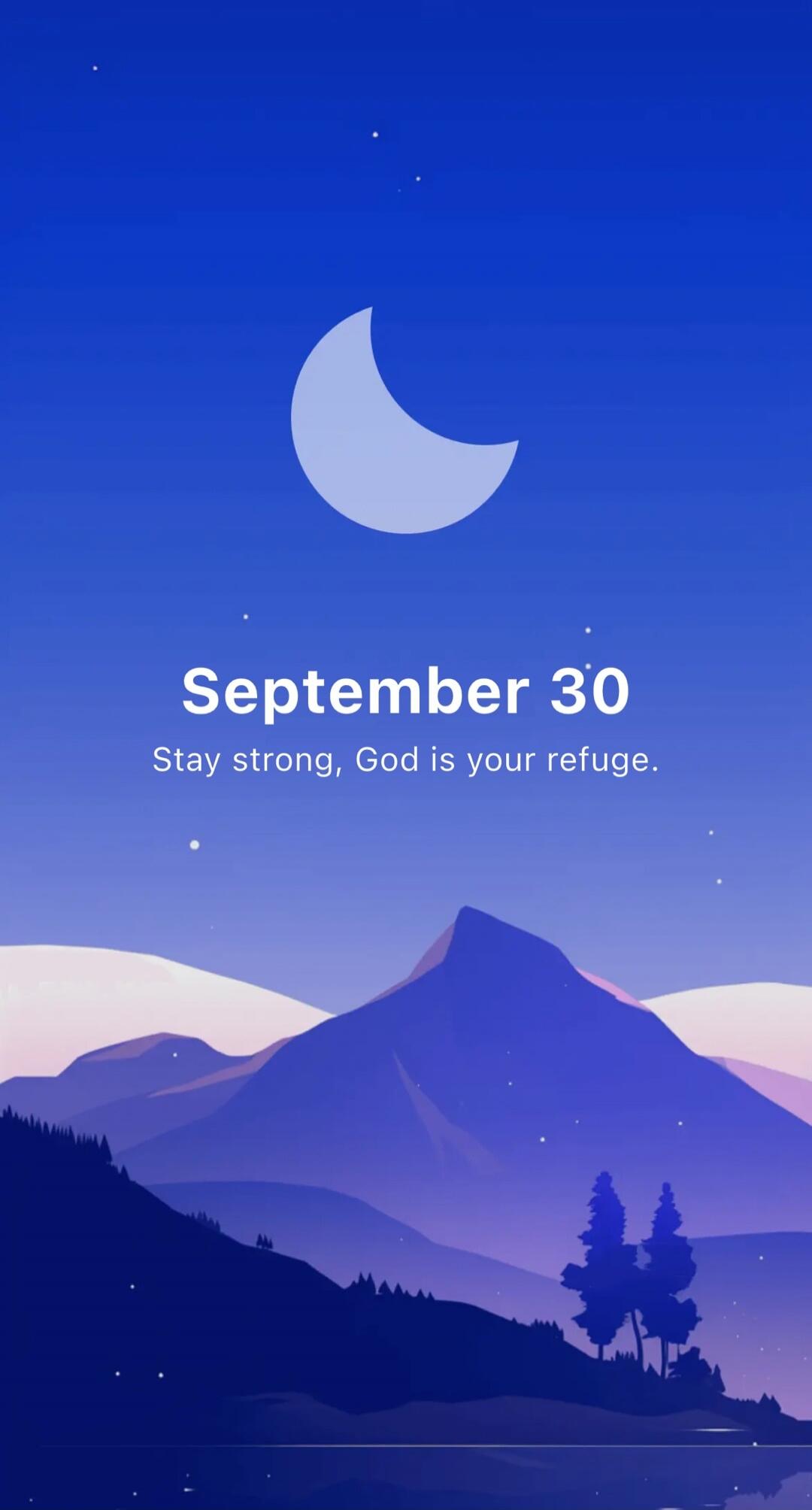 September 30 Stay strong, God is your refuge.