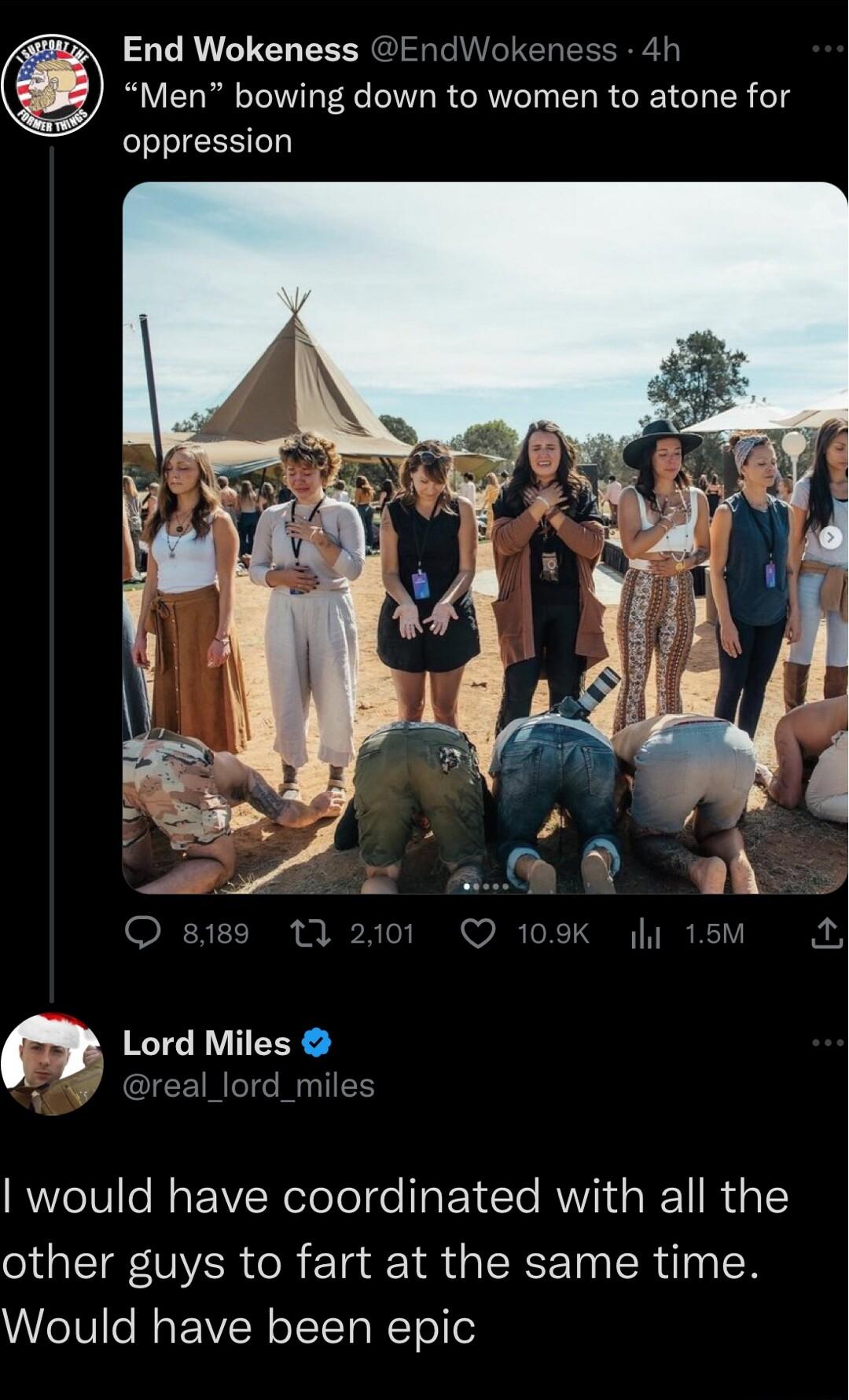 End Wokeness EndWokeness 4h Men bowing down to women to atone for oppression I would have coordinated with all the O ETE VVER o ETg R A EICET ER R Would have been epic