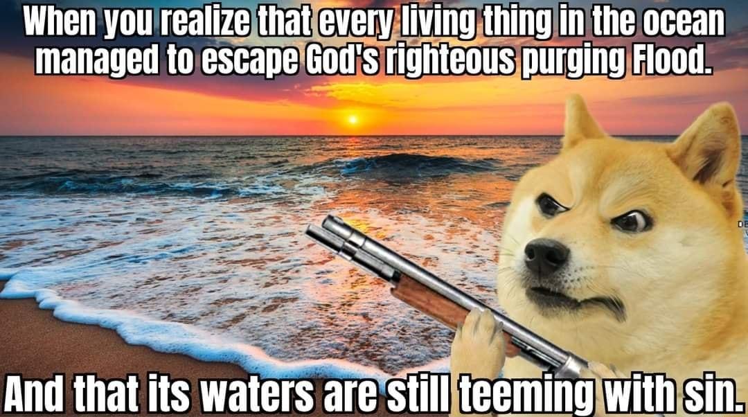 When vnufeTlile everv Alivingthinglinthe ocean managed o escaneGodsrighteous purging Flood