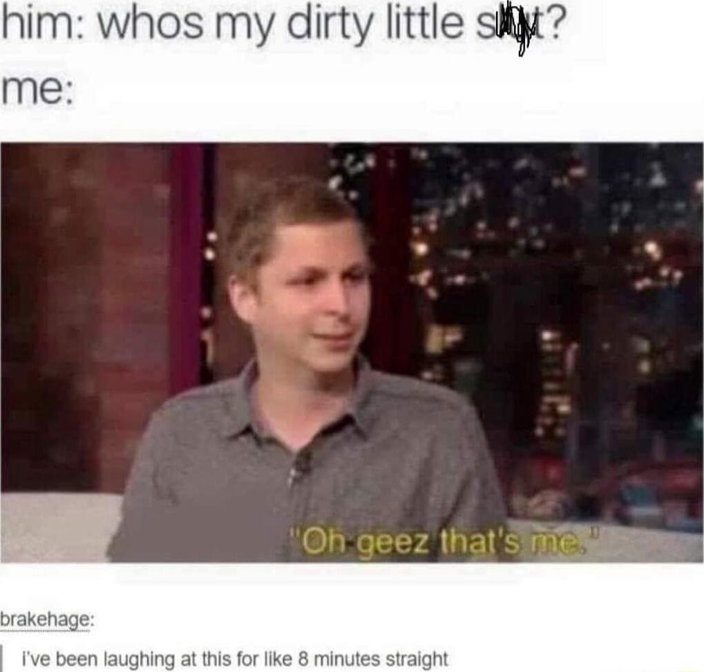 him whos my dirty little syt