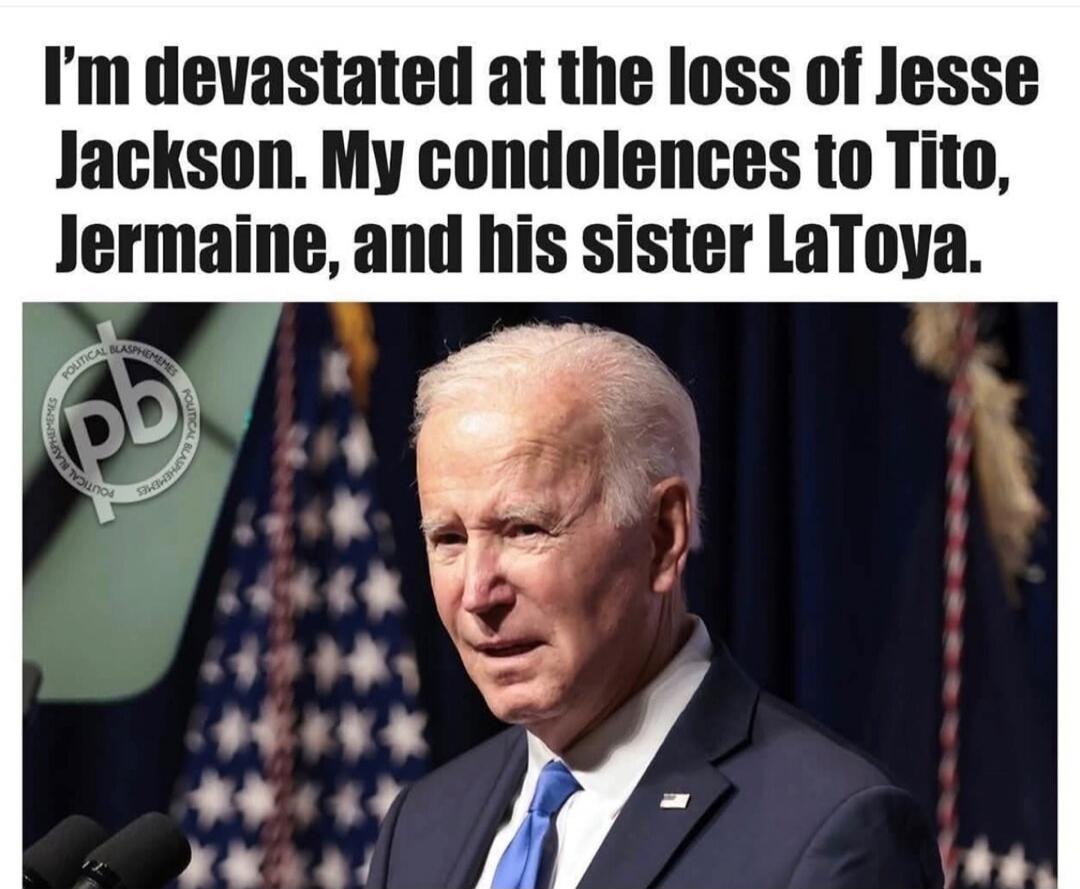 I'm devastated at the loss of Jesse Jackson. My condolences to Tito, Jermaine, and his sister LaToya.