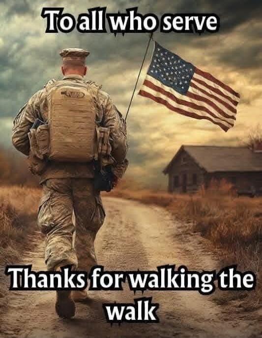 To all who serve
Thanks for walking the walk