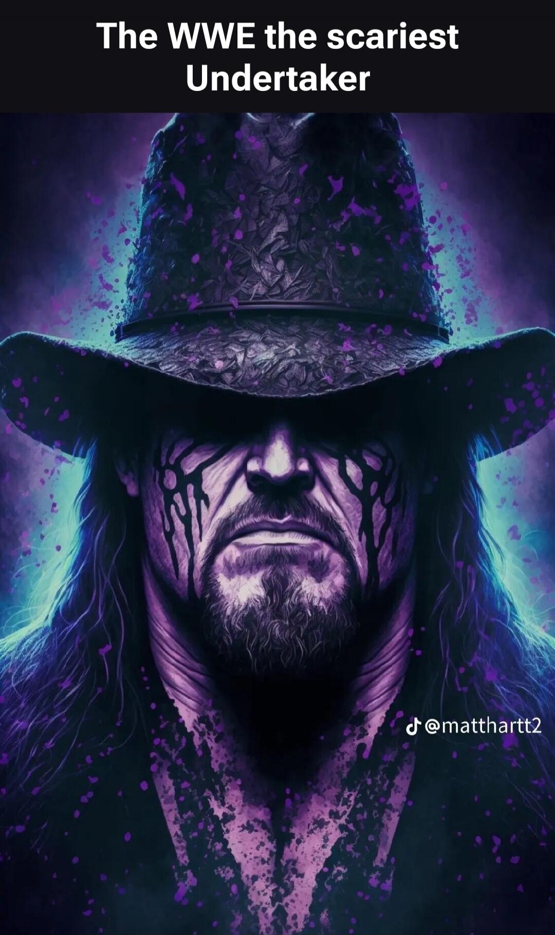 The WWE the scariest Undertaker