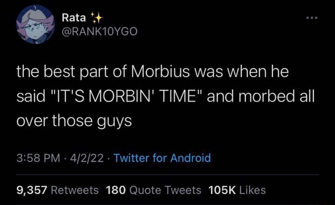 S Rata 7 RANK10YGO the best part of Morbius was when he 7 1e RIS O121I NS N1 Var Talo Ragleg ol 11 over those guys 358 PM 4222 Twitter for Android B TSY A R I AITTEY S b 7 o ROVETEY 5 0151 QTS