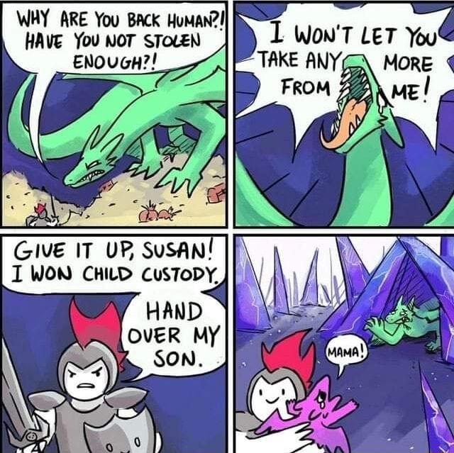 WHY ARE You BACK HumMAN HAVE You NOT STOLEN GIVE IT UP SUSAN 1 WON CHILD CusTODY