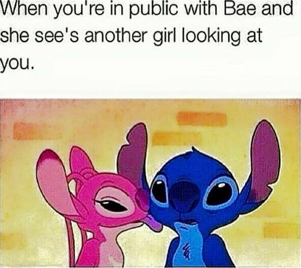 VWhen youre In public with Bae and she sees another girl looking at you