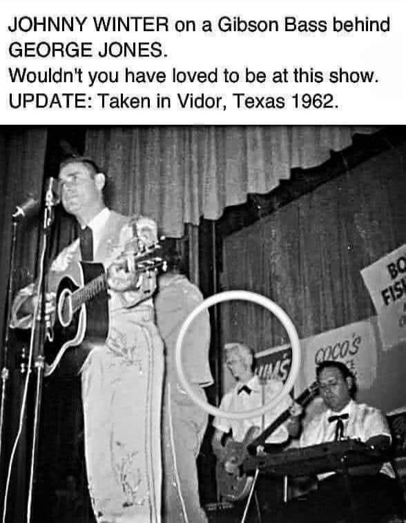 JOHNNY WINTER on a Gibson Bass behind GEORGE JONES.
Wouldn't you have loved to be at this show.
UPDATE: Taken in Vidor, Texas 1962.
