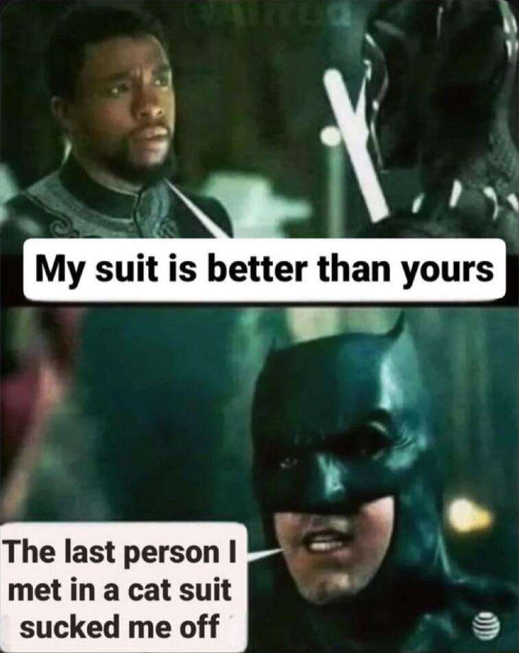 The last person met in a cat suit sucked me off