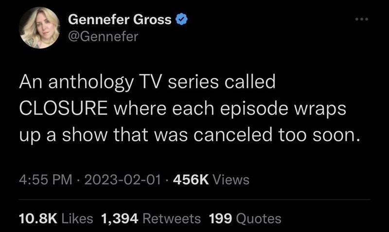 Gennefer Gross Gennefer An anthology TV series called 01RO 3 RV TEWCTTols WETol Slole RN 2T up a show that was canceled too soon 455 PM 2023 02 01 456K Views QLR QRIEER Bl L ERVEETER Jo I