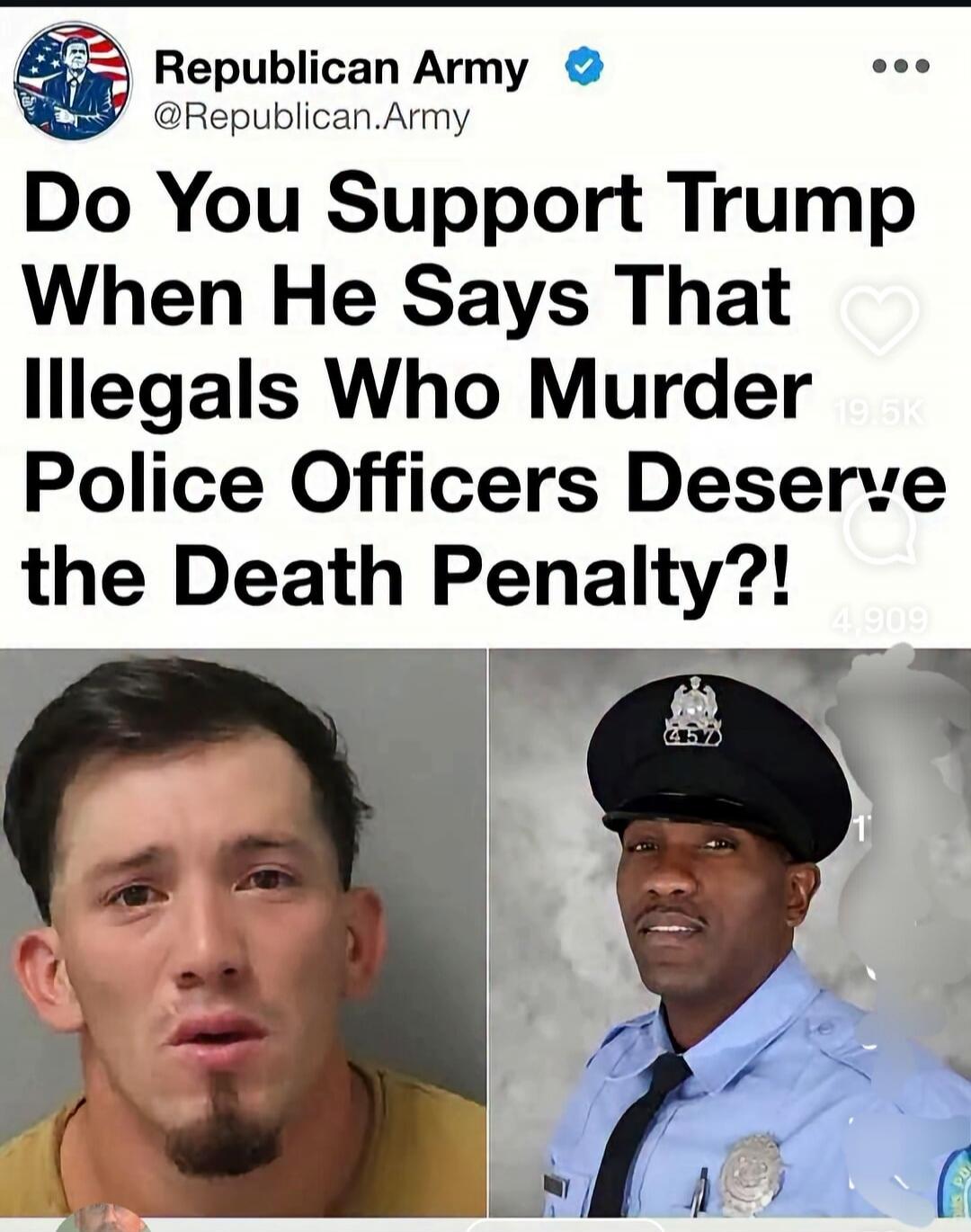 Do You Support Trump When He Says That Illegals Who Murder Police Officers Deserve the Death Penalty?!