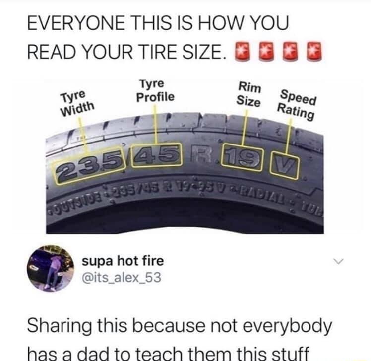 EVERYONE THIS IS HOW YOU READYOURTIRESIZE S 8 supa hot fire its_alex_53 Sharing this because not everybody has a dad to teach them this stuff