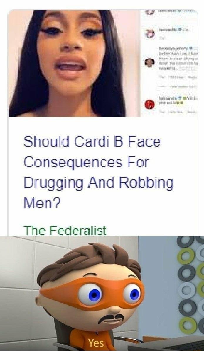 Should Cardi B Face Consequences For Drugging And Robbing Men _The Federalist