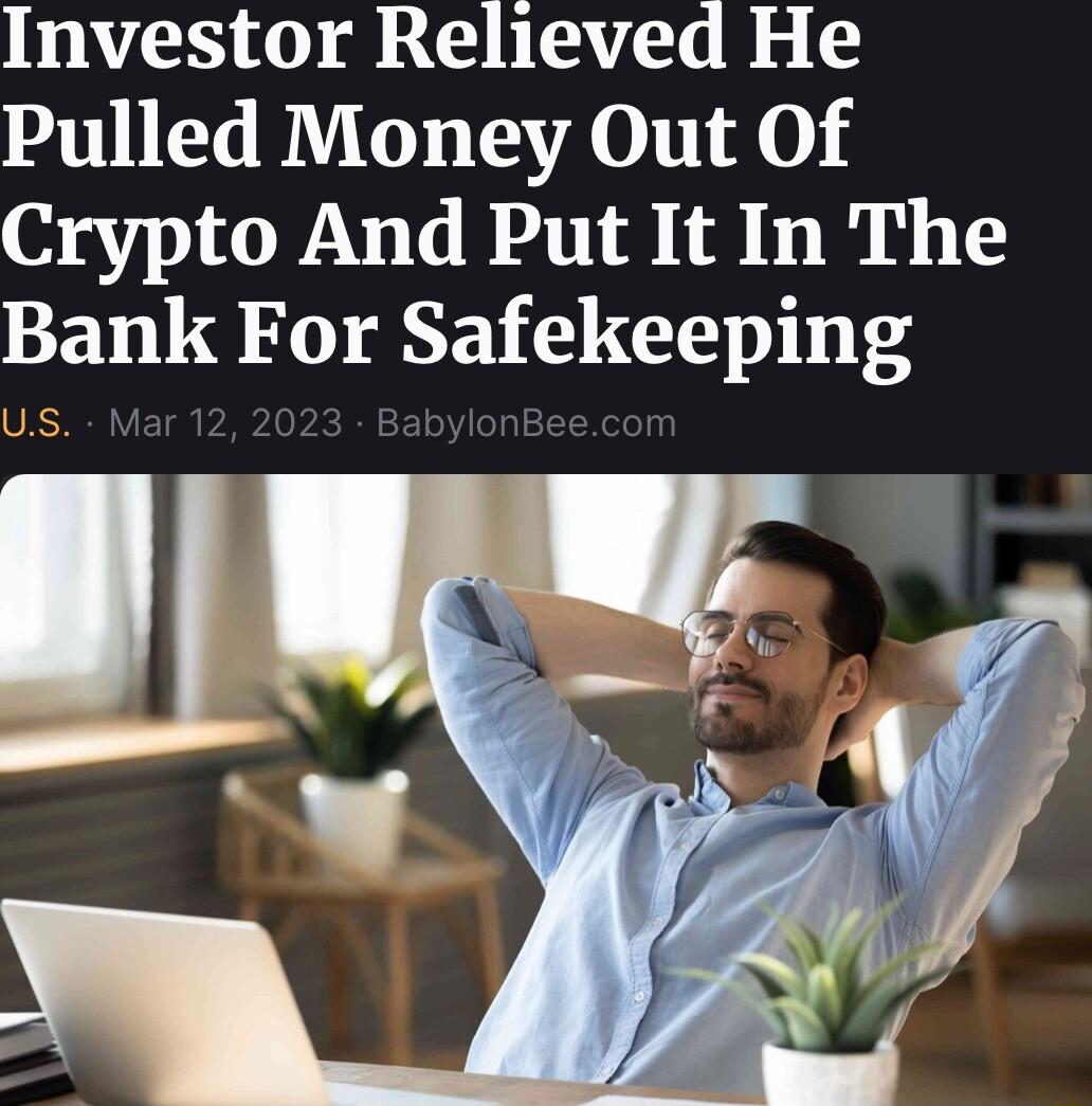 Investor Relieved He Pulled Money Out Of Crypto And Put It In The Bank For Safekeeping