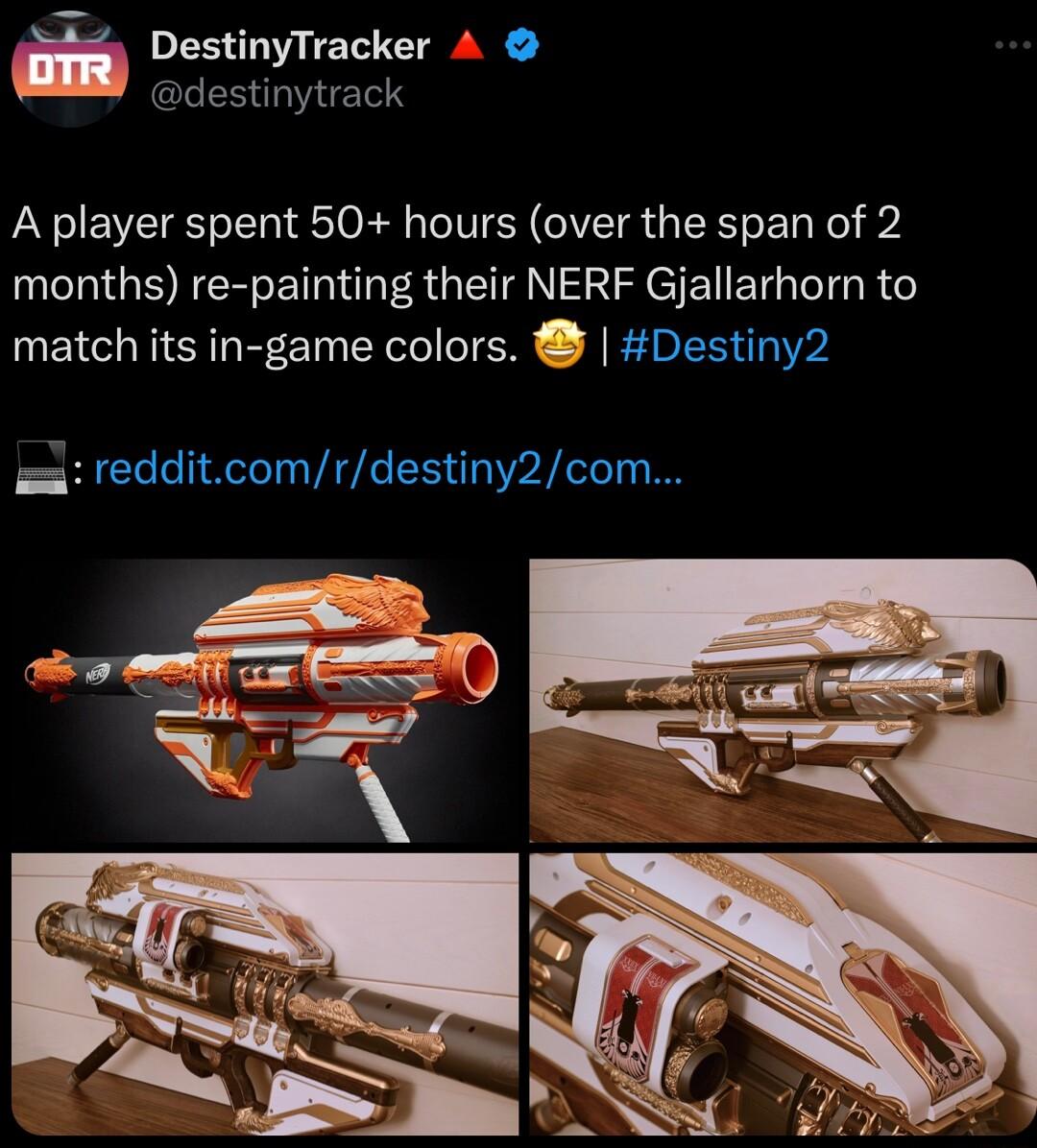 DESIM ST E destinytrack A player spent 50 hours over the span of 2 months re painting their NERF Gjallarhorn to match its in game colors Destiny2 redditcomrdestiny2com