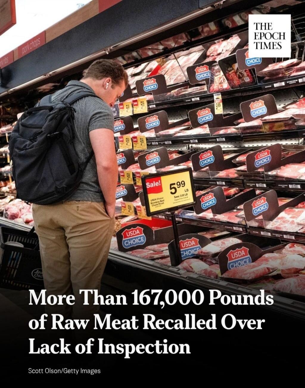 THE EPOCH TIMES pork chops Sale! 5.99 LB USDA CHOICE More Than 167,000 Pounds of Raw Meat Recalled Over Lack of Inspection Scott Olson/Getty Images