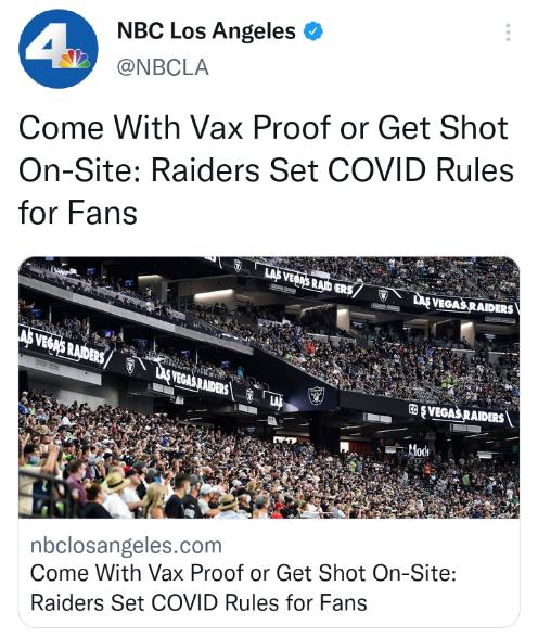 NBC Los Angeles NBCLA Come With Vax Proof or Get Shot On Site Raiders Set COVID Rules for Fans nbclosangelescom Come With Vax Proof or Get Shot On Site Raiders Set COVID Rules for Fans