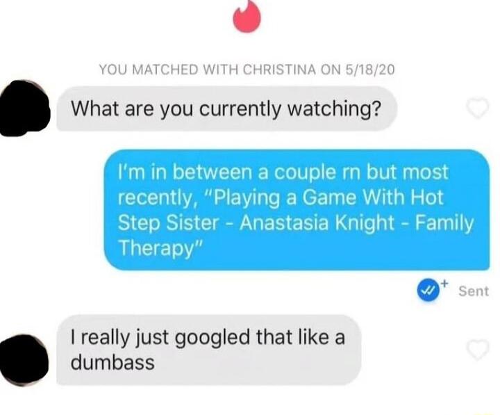 What are you currently watching I really just googled that like a dumbass