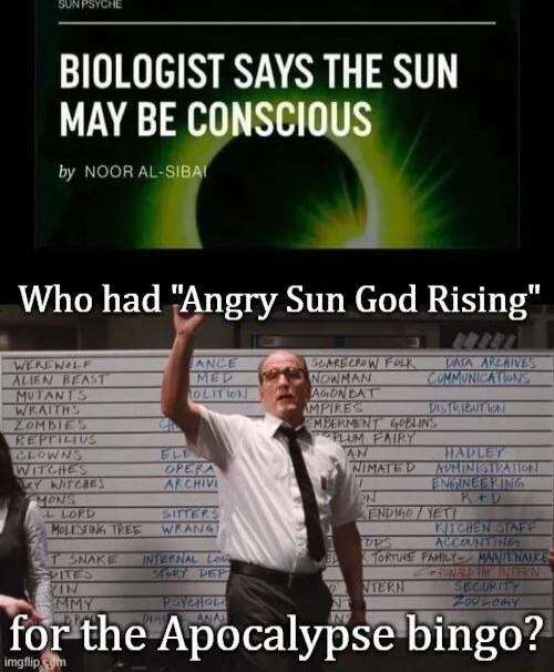 R BIOLOGIST SAYS THE SUN MAY BE CONSCIOUS by NOOR AL SIBA Who had jAngry Sun God Rising