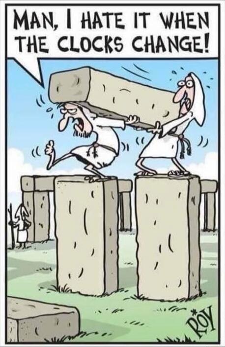 MAN, I HATE IT WHEN THE CLOCKS CHANGE!