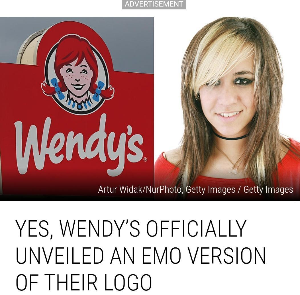 Artur WidakNurPhoto Getty Images Getty Images YES WENDYS OFFICIALLY UNVEILED AN EMO VERSION OF THEIR LOGO