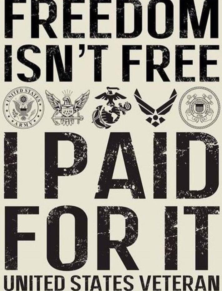 Freedom isn't free. I paid for it. United States Veteran. Featuring emblems of the United States Army, Navy, Marine Corps, Air Force, and Coast Guard.