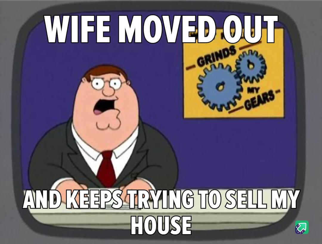 WIFE MOVEDOUT b A
