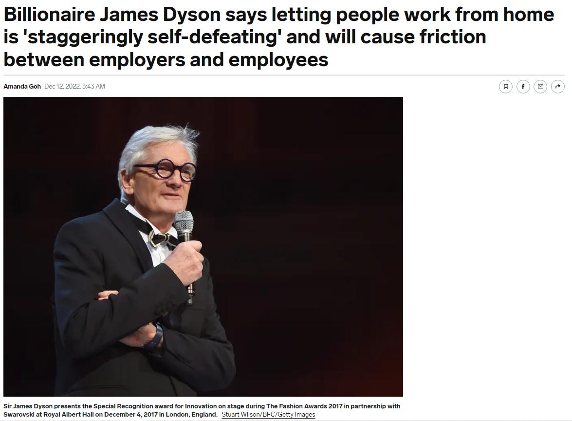 Billionaire James Dyson says letting people work from home is staggeringly self defeating and will cause friction between employers and employees