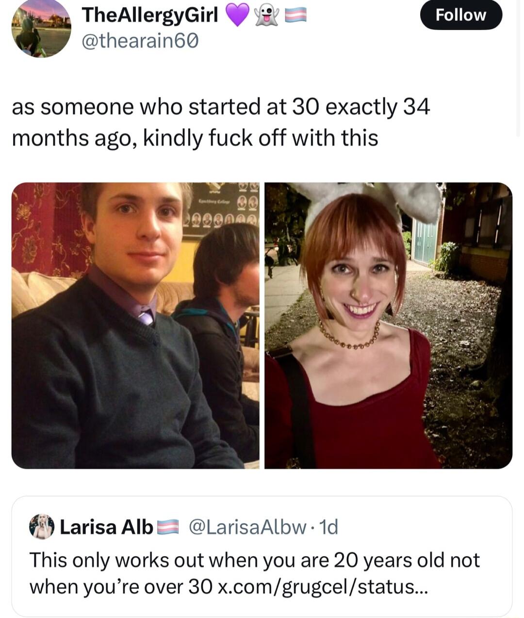 4 TheAllergyGirl 2 6 thearain60 as someone who started at 30 exactly 34 months ago kindly fuck off with this Larisa Alb LarisaAlbw 1d This only works out when you are 20 years old not when youre over 30 xcomgrugcelstatus