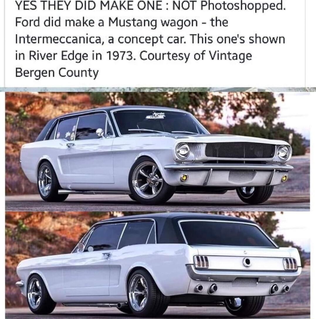 YES THEY DID MAKE ONE NOT Photoshopped Ford did make a Mustang wagon the Intermeccanica a concept car This ones shown in River Edge in 1973 Courtesy of Vintage Bergen County