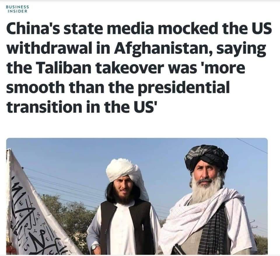 ssssssss Chinas state media mocked the US withdrawal in Afghanistan saying the Taliban takeover was more smooth than the presidential transition in the US