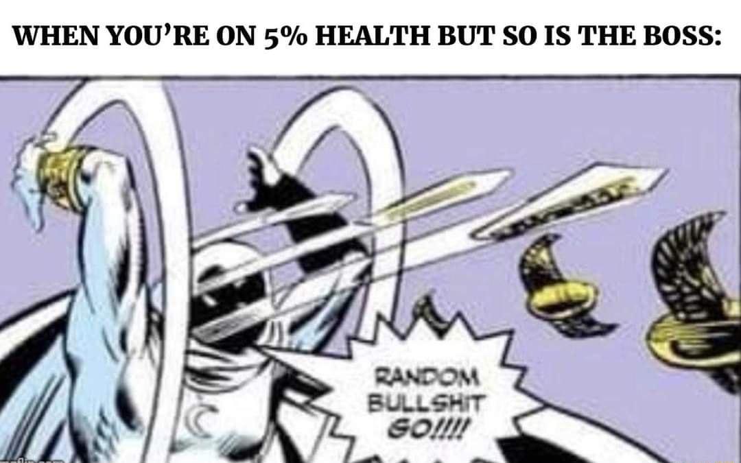 WHEN YOURE ON 5 HEALTH BUT SO IS THE BOSS