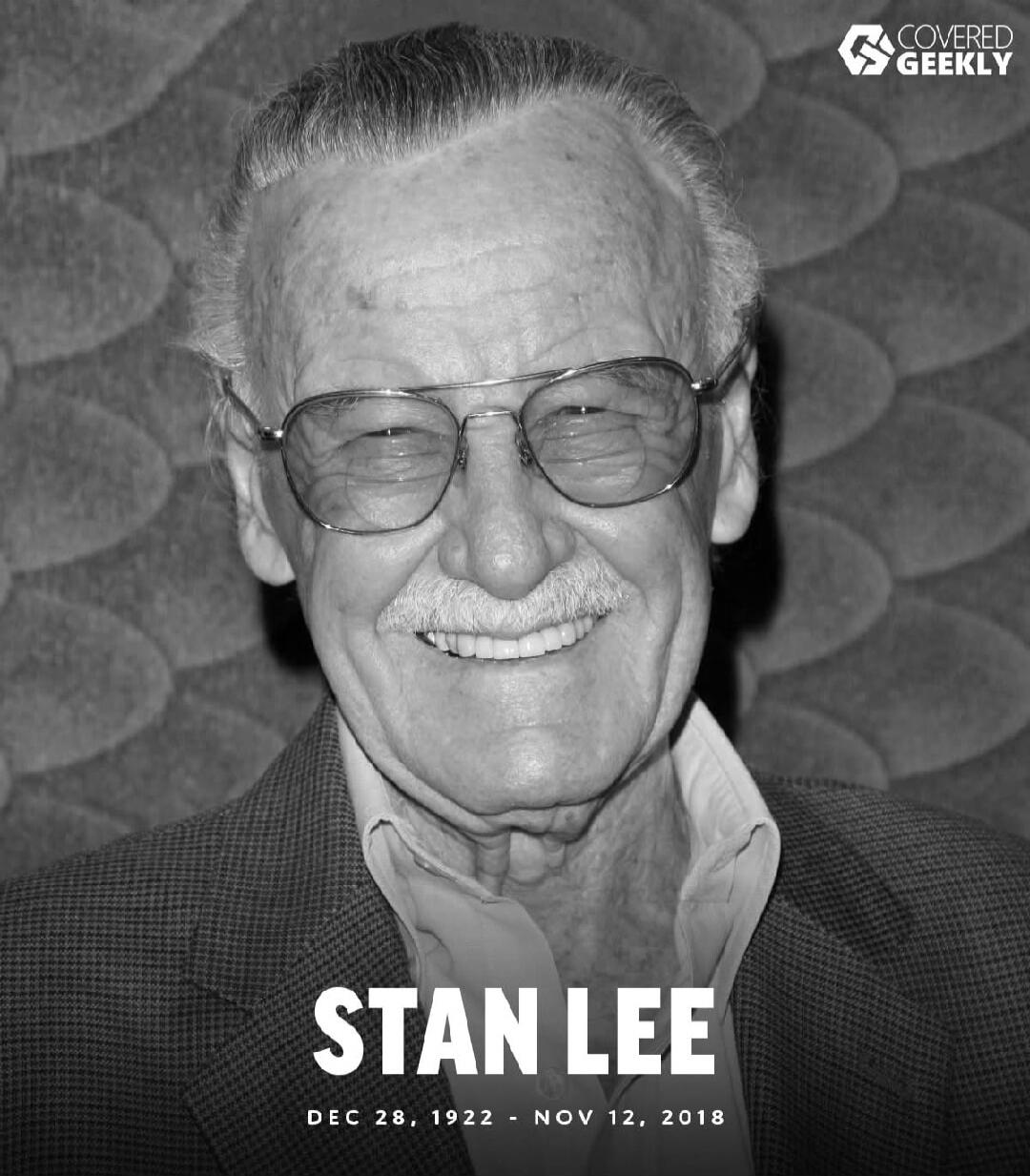 STAN LEE
DEC 28, 1922 - NOV 12, 2018