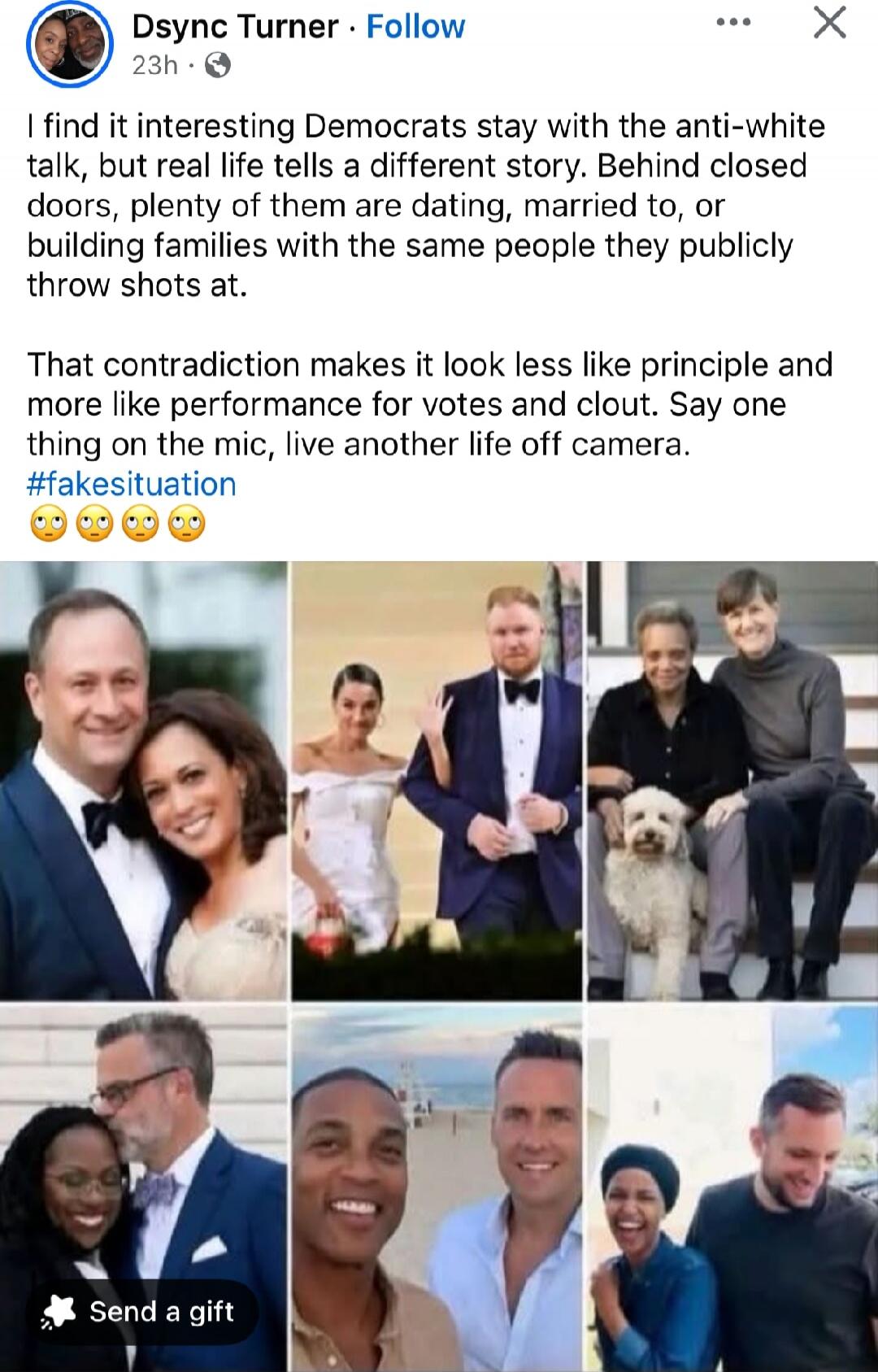 I find it interesting Democrats stay with the anti-white talk, but real life tells a different story. Behind closed doors, plenty of them are dating, married to, or building families with the same people they publicly throw shots at. That contradiction makes it look less like principle and more like performance for votes and clout. Say one thing on