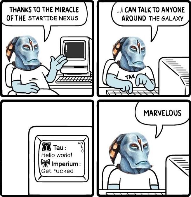 THANKS TO THE MIRACLE CAN TALK TO ANYONE OF THE STARTIDE NEXUS AROUND THE GALAXY rau Hello world W imperium Get Fucked