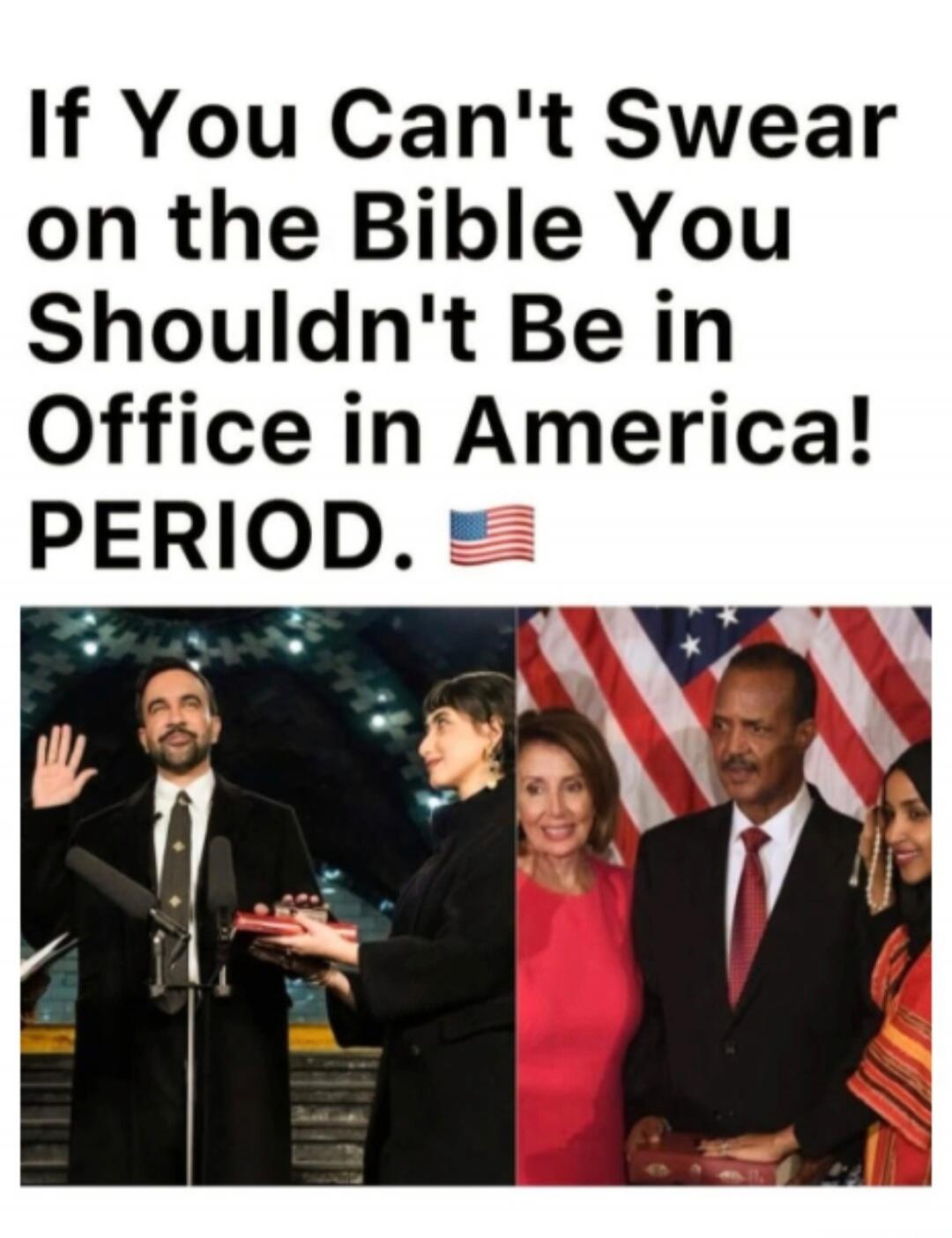 If You Can't Swear on the Bible You Shouldn't Be in Office in America! PERIOD. 🇺🇸