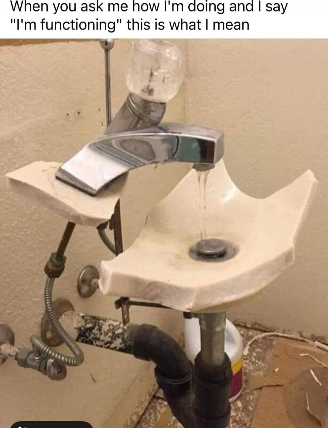 When you ask me how I'm doing and I say 