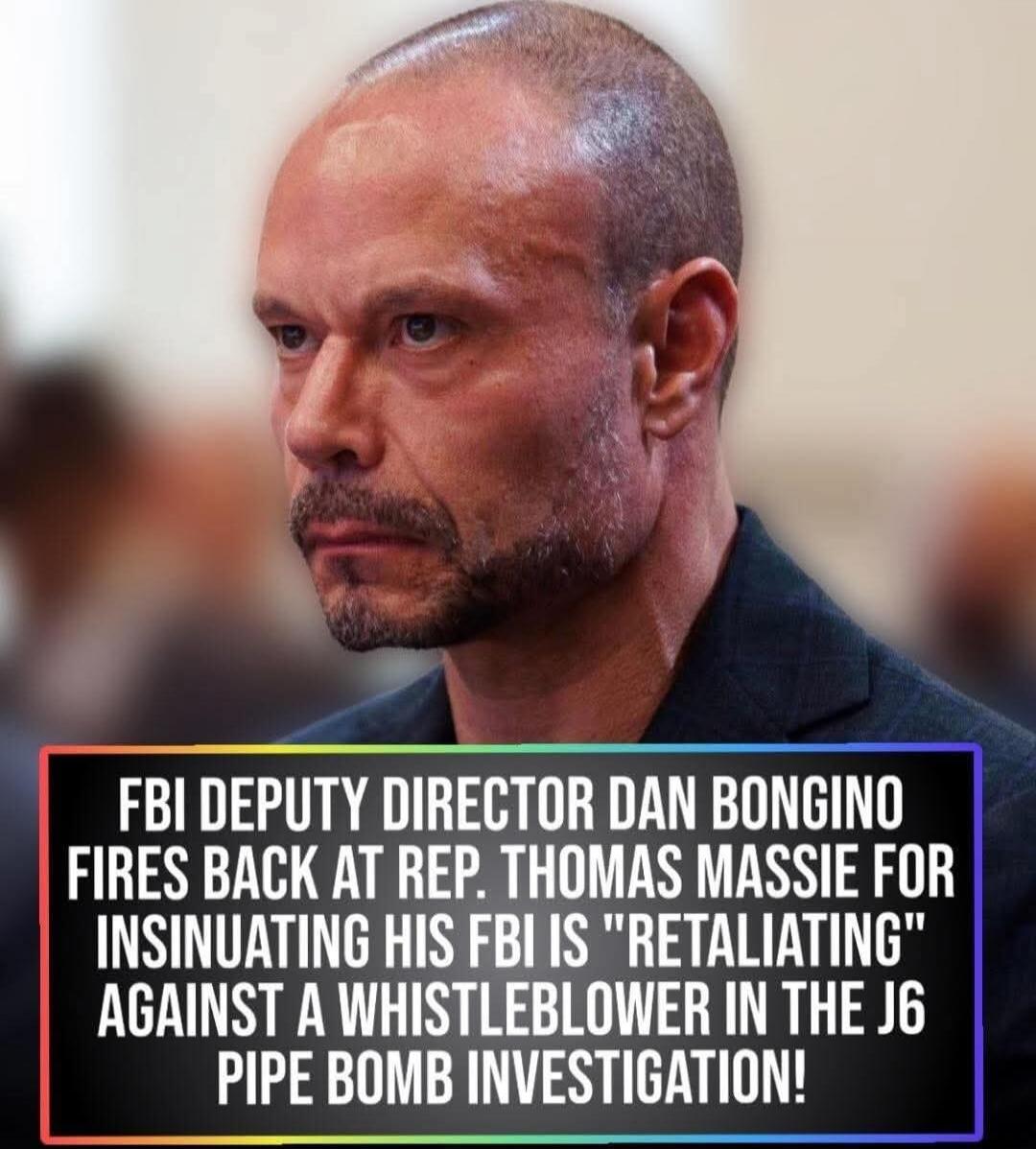 FBI DEPUTY DIRECTOR DAN BONGINO FIRES BACK AT REP. THOMAS MASSIE FOR INSINUATING HIS FBI IS 