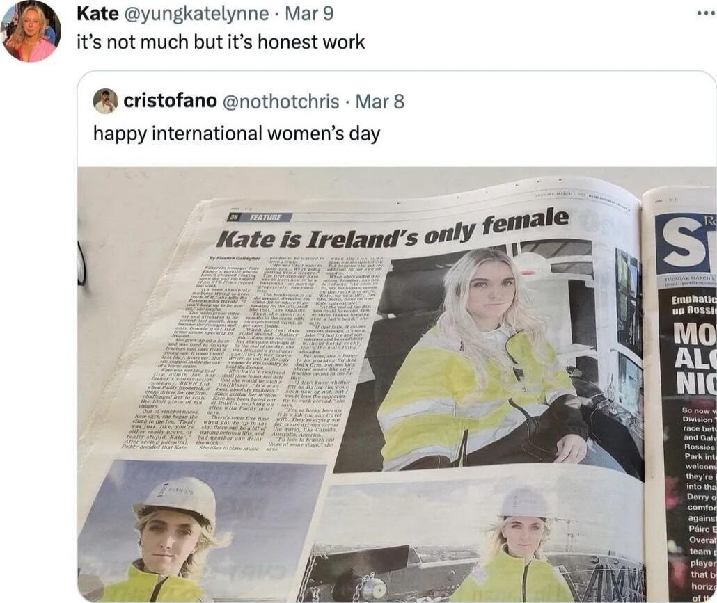 Kate yungkatelynne Mar 9 its not much but its honest work cristofano nothotchris Mar 8 happy international womens day MKate Is Irelands only s S G