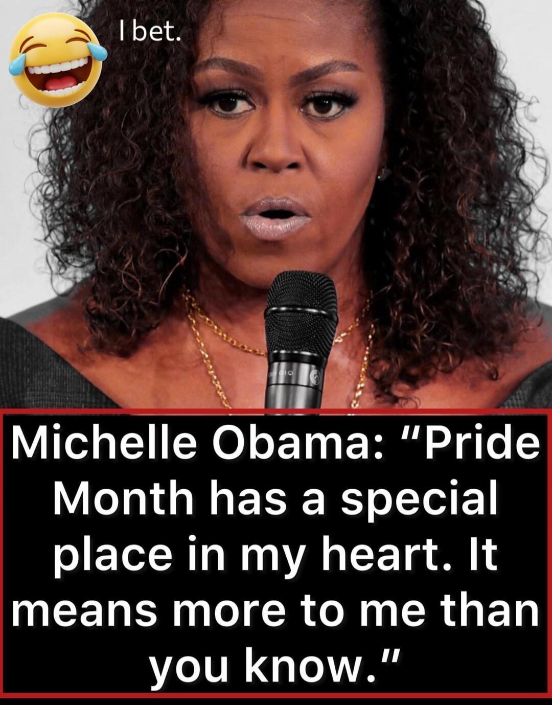 I bet. Michelle Obama: 