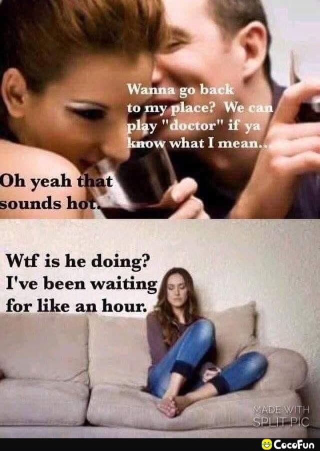 Wanna go back to my place? We can play 