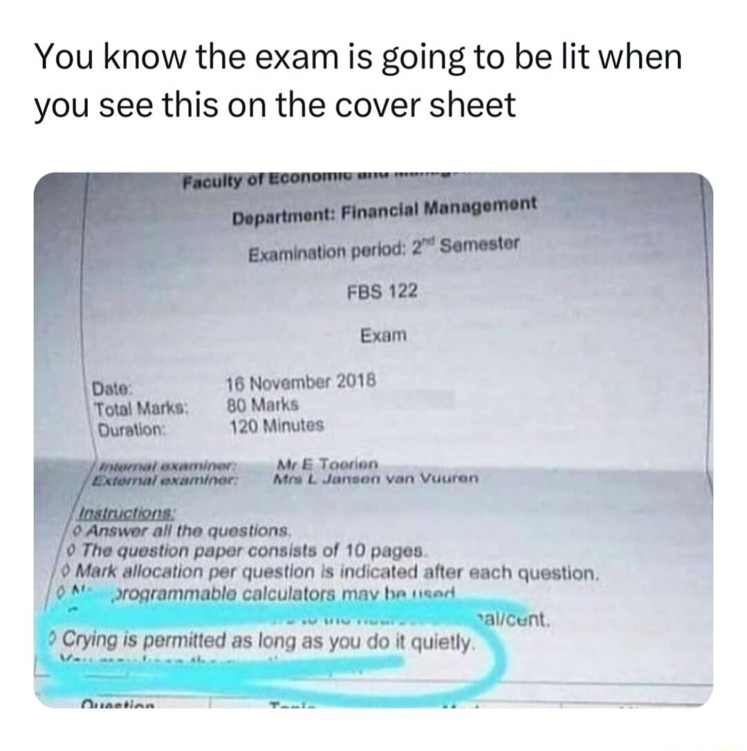 You know the exam is going to be lit when you see this on the cover sheet e T 11 Going i pormited as long as you do ity i et