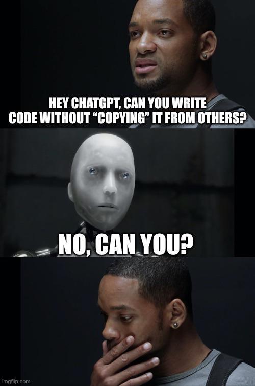 HEY CHATGPT CAN YOU WRITE CODE WITHOUT COPYING IT FROM llTIIIIS L NOCANYOUD