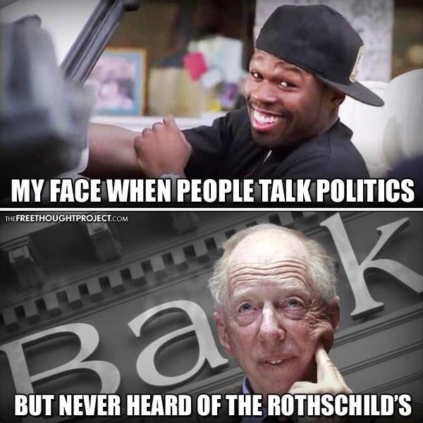 T PREETHOUGHTPROJCT oo 20 BUT NEVER HEARD OF THE ROTHSCHILDS