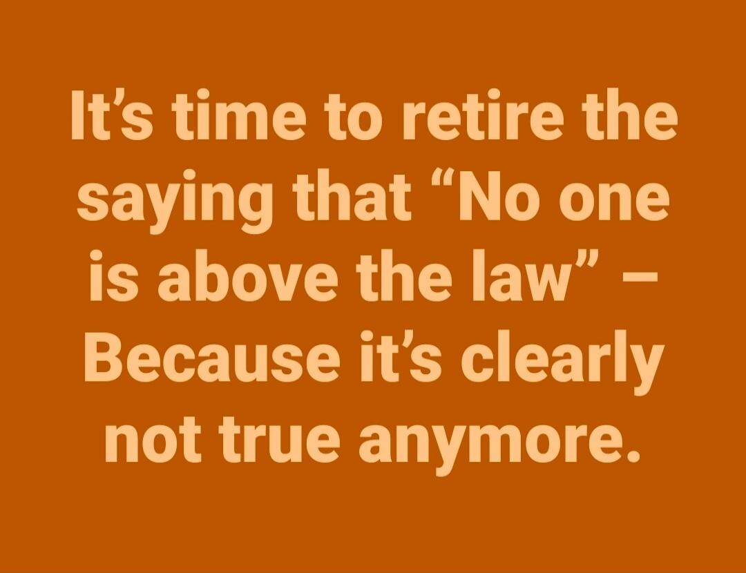 It's time to retire the saying that “No one is above the law” – Because it's clearly not true anymore. Session ID: 1013966.