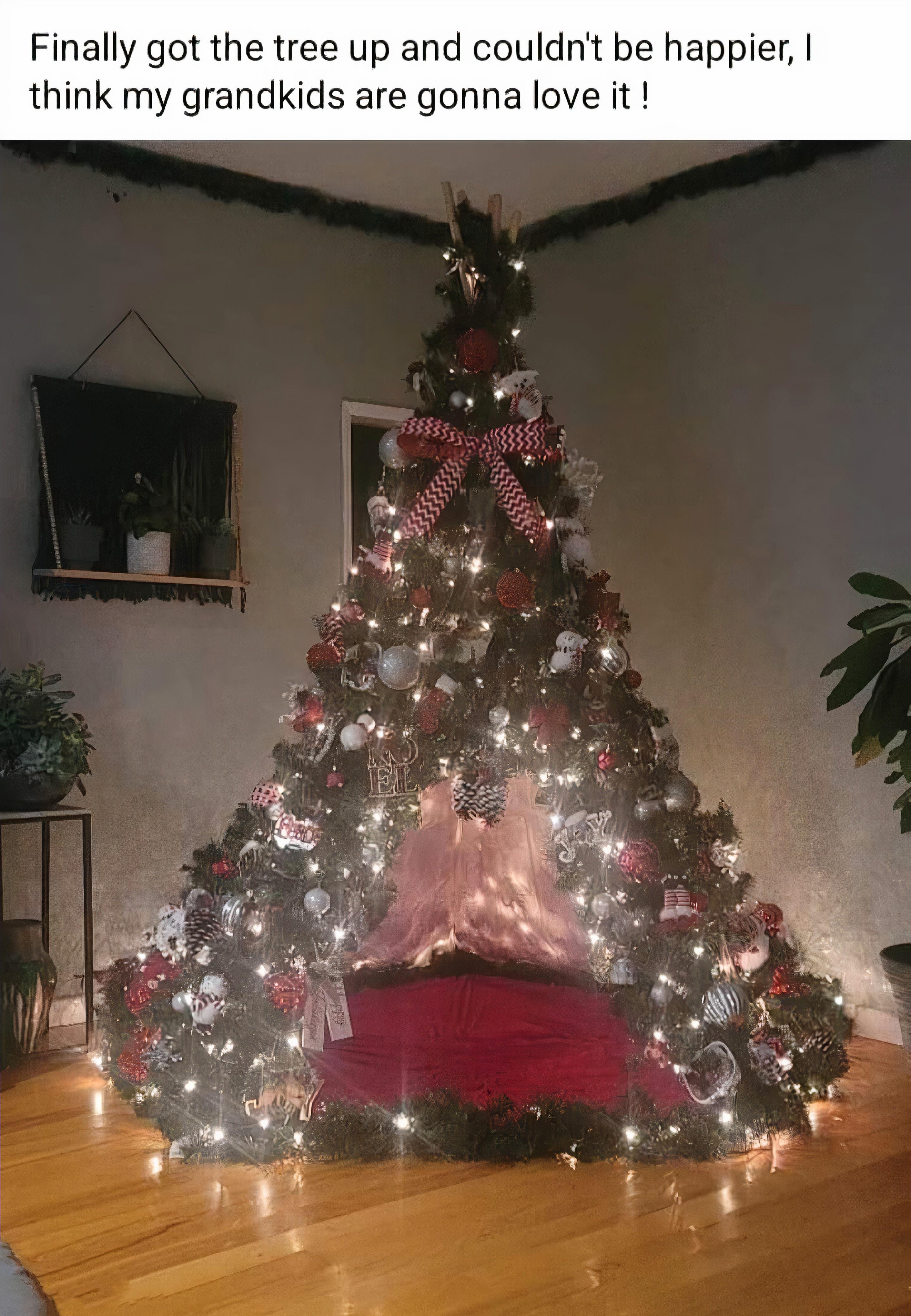 nally got the tree up and couldnt be happier think my grandkids are gonna love it