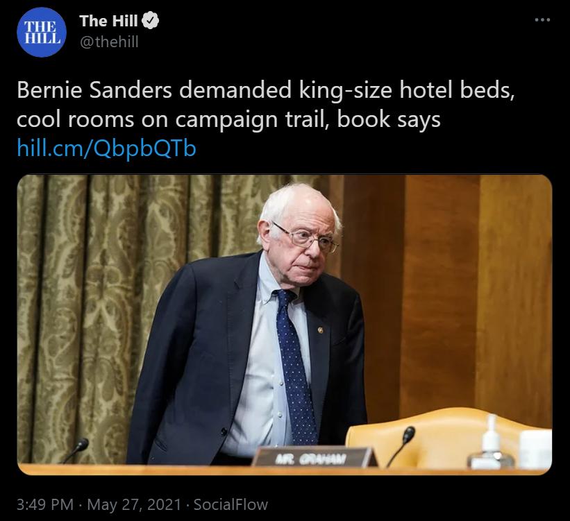 The Hill GELI Bernie Sanders demanded king size hotel beds cool rooms on campaign trail book says hillcmQbpbQTb LD BR 349 PM May 27 2021 SocialFlow
