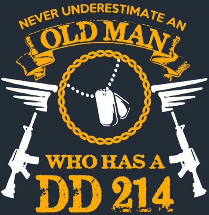 Never underestimate an old man who has a DD 214