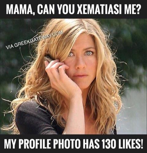 MAMA, CAN YOU XEMATIASI ME? MY PROFILE PHOTO HAS 130 LIKES!