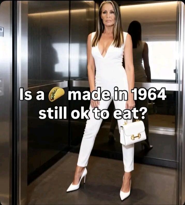 Is a taco made in 1964 still ok to eat?