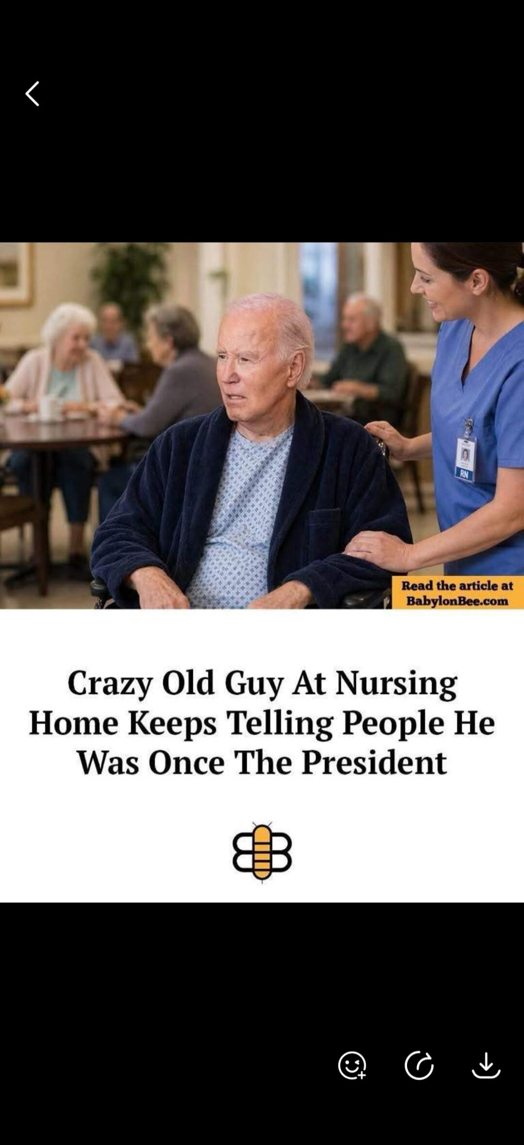 Crazy Old Guy At Nursing Home Keeps Telling People He Was Once The President. Read the article at BabylonBee.com.